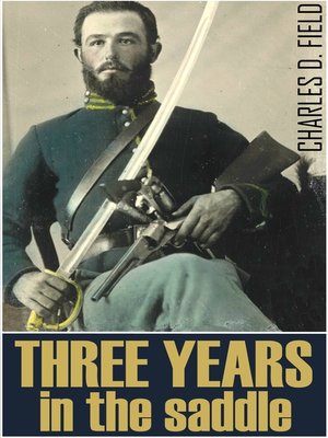 cover image of Three Years in the Saddle 1861-1865
